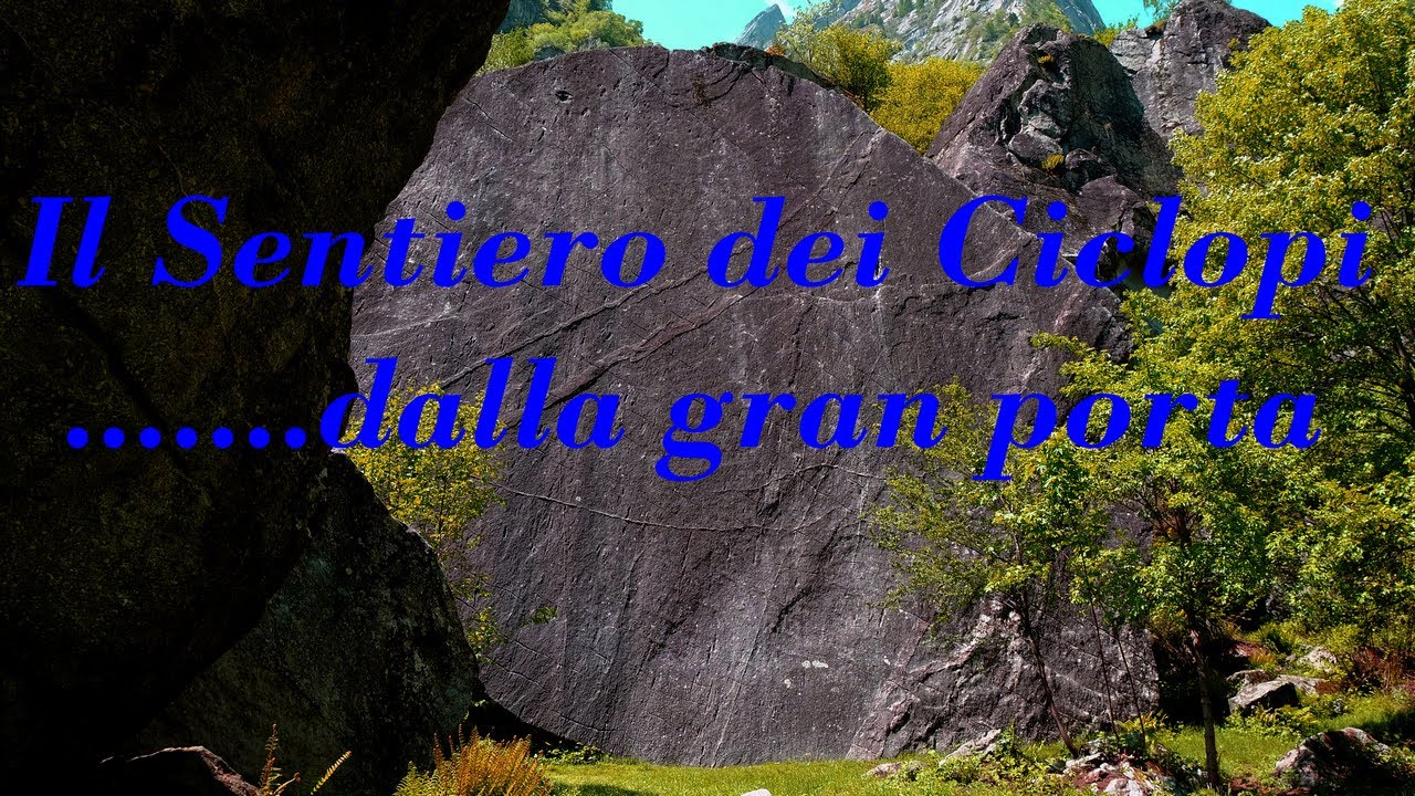 Il Sentiero dei Ciclopi in Val Masino un sentiero dove ci aspetta l'avventura