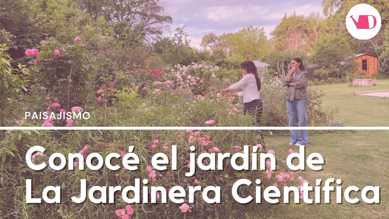 Recorrida por el jardín de Dalila, la Jardinera Científica
