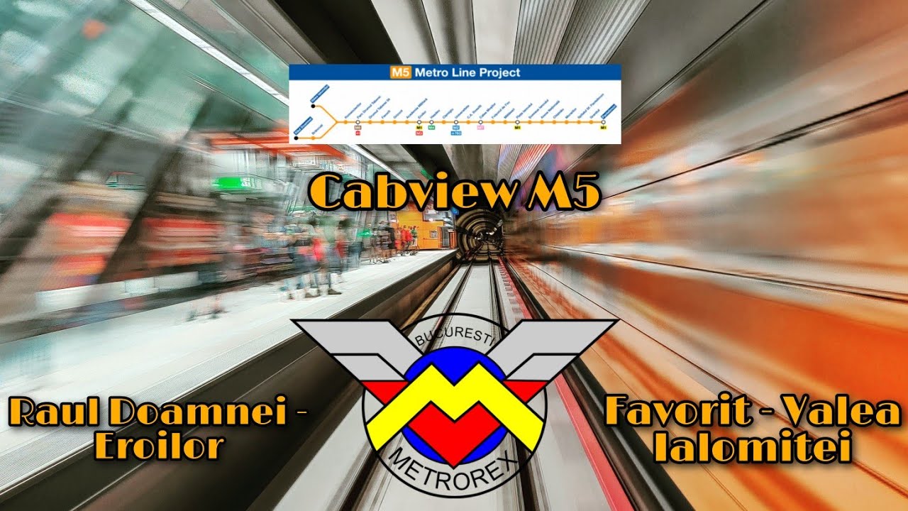 Bucharest Metro - cabview Magistrala 5: Râul Doamnei - Eroilor + Favorit - Valea Ialomiței