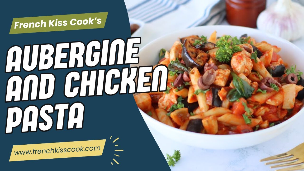 Aubergine and Chicken Pasta Recipe