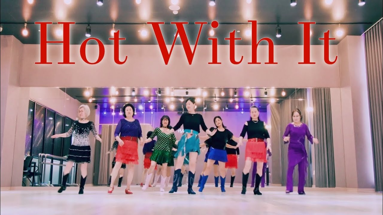 Hot With It Linedance 핫 위드 잇 라인댄스 | High Beginner 높은 초급