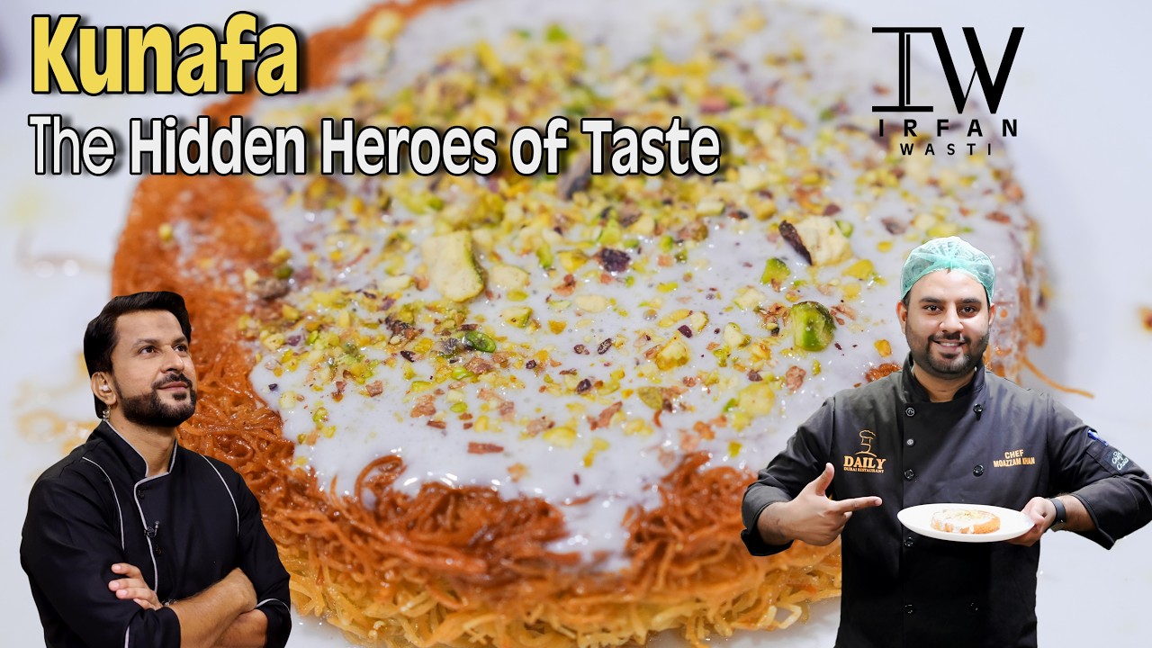 Viral Kunafa | Unsung Hero | Chef Moazzam Khan | Arabic Sweet | Chef Irfan Wasti | Desi Food