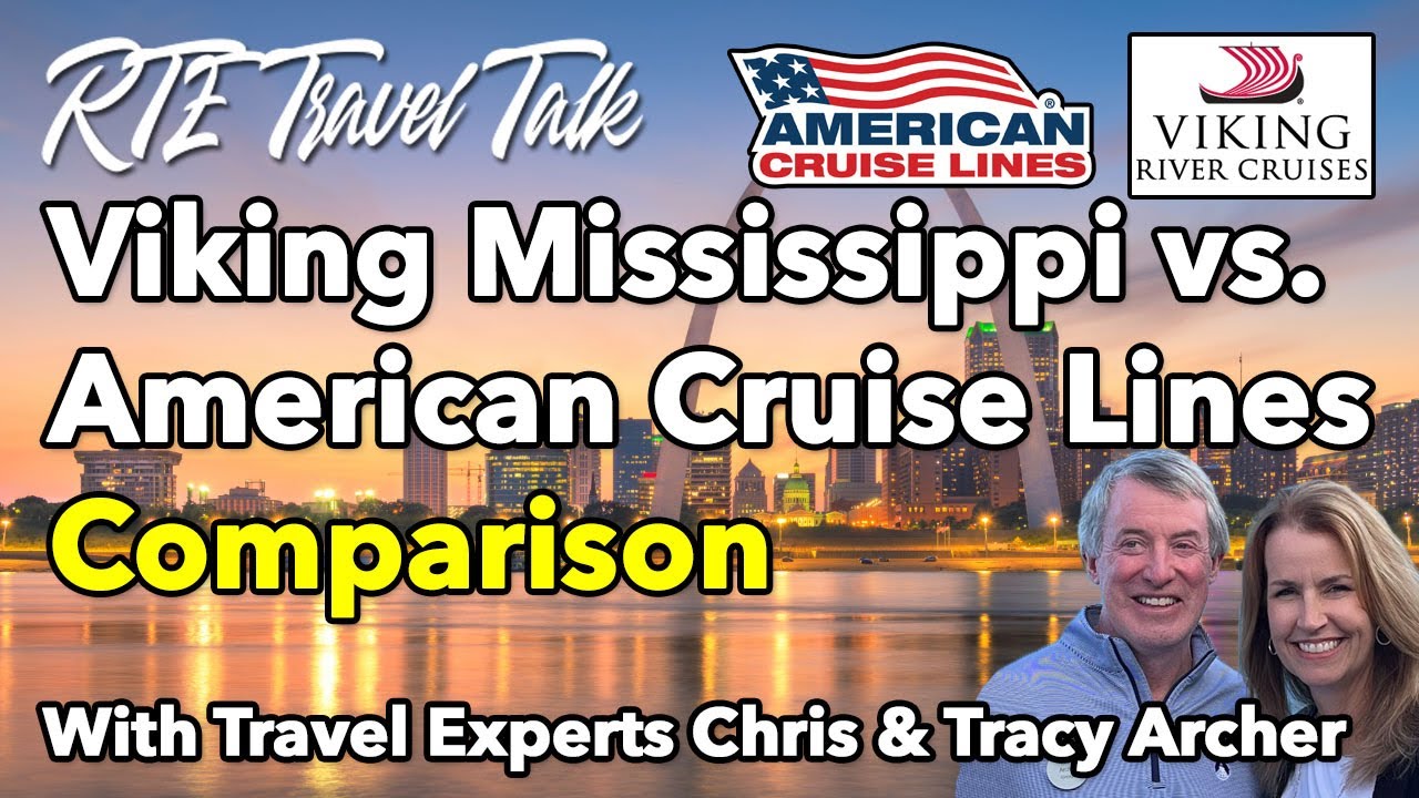 American Cruise Lines vs Viking on the Mississippi