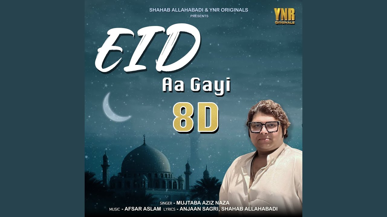 Eid Aa Gayi 8D