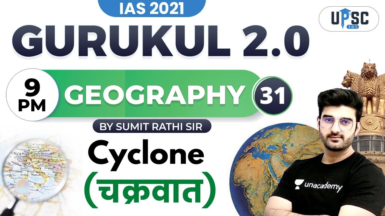 IAS 2021 | Gurukul 2.0 | Geography by Sumit Rathi | Cyclone