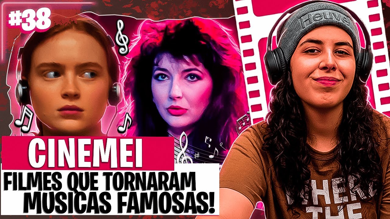 A CONEXÃO ENTRE CINEMA E A MÚSICA MUDOU O MUNDO!  | CINEMEI #38