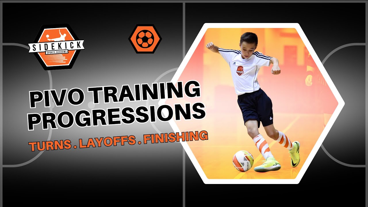 Pivo Training: 3 Essential Futsal Progressions | Sidekick Sports Academy Soccer