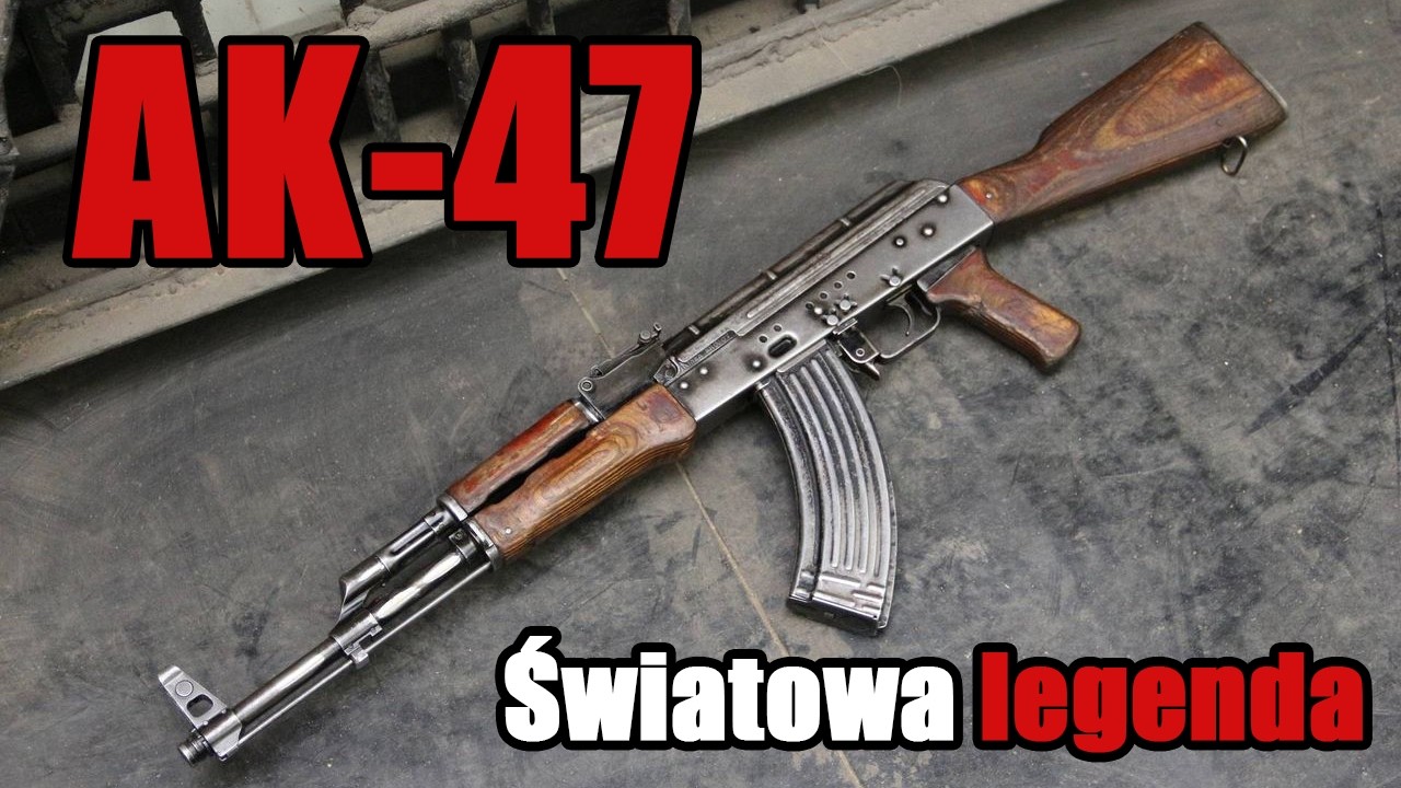 AK-47 &mdash; Broń, kt&oacute;ra podbiła świat
