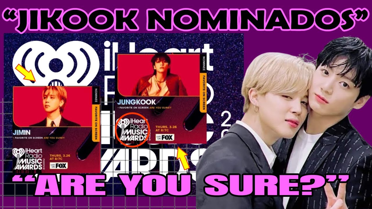 JIKOOK NOMINADOS!  🏆 ‘ARE YOU SURE’ iHeartRadio ENTRA EN LA CARRERA Y EL FANDOM EXPLOTA