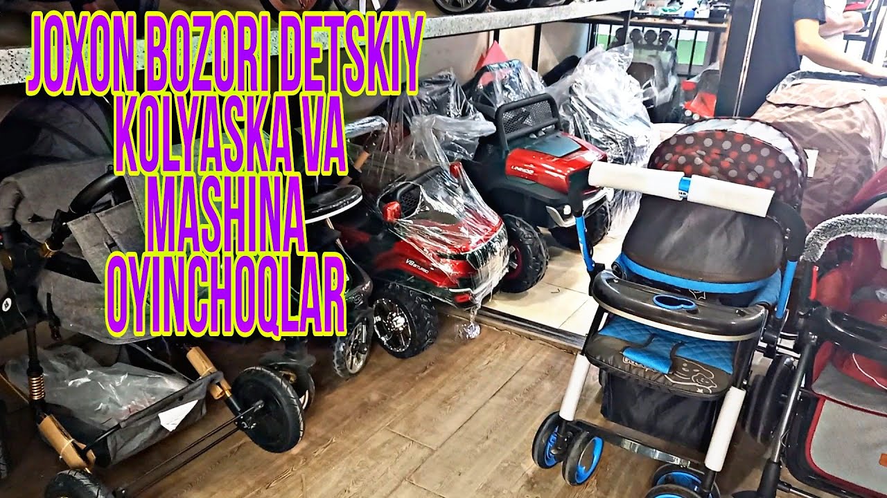ANDIJON JOXON BOZORIDAN BOLALAR KALYASKALARI VA MASHINA OYINCHOQLAR YANGI NARXLARI