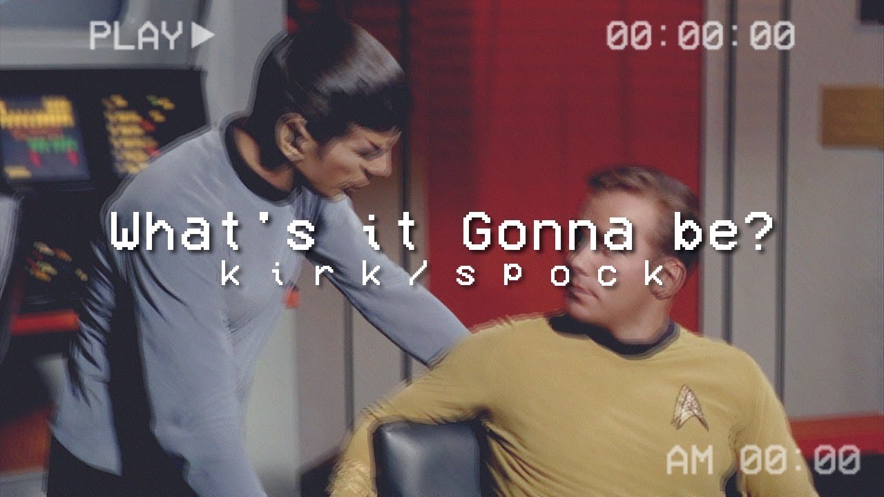 [ｓｐｉｒｋ] what's it gonna be | fanvid