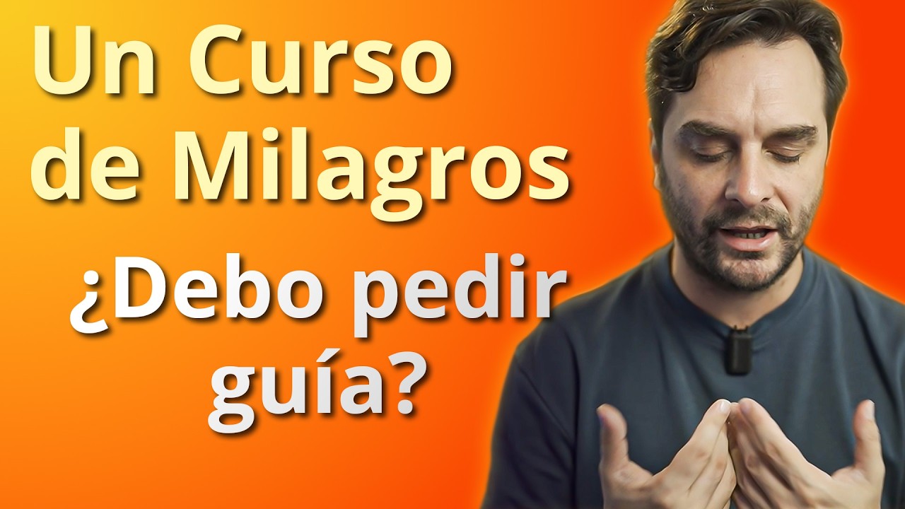 &iquest;Como pedir gu&iacute;a seg&uacute;n los reveladores manuscritos de Un Curso de Milagros?