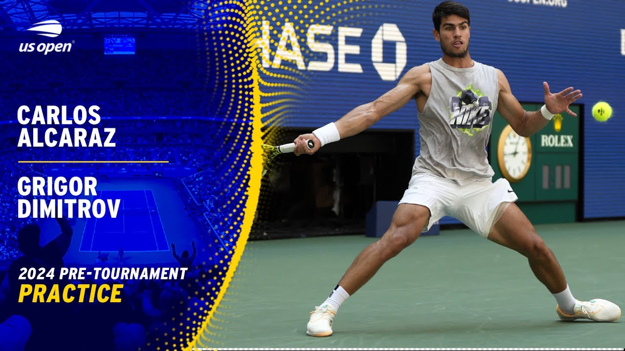LIVE | Carlos Alcaraz and Grigor Dimitrov | Practice Session | 2024 US Open