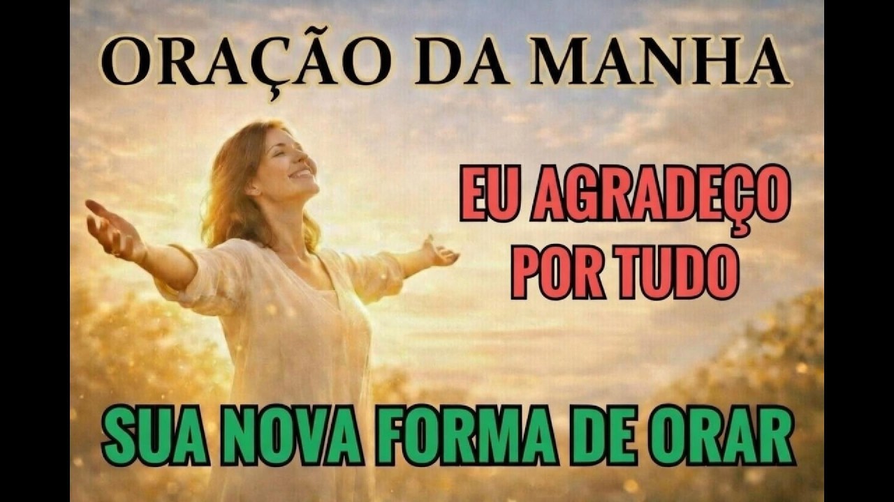PERMITA-SE TRANSFORMAR SUA ORAÇAO -  AGRADEÇA POR TUDO E VEJA OS MILAGRES ACONTECEREM NA SUA VIDA.