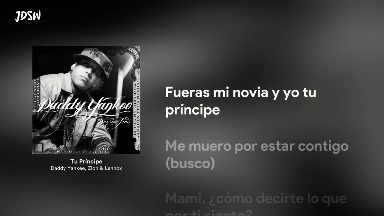 Tu Príncipe - Daddy Yankee, Zion & Lennox [Letra / Lyrics]