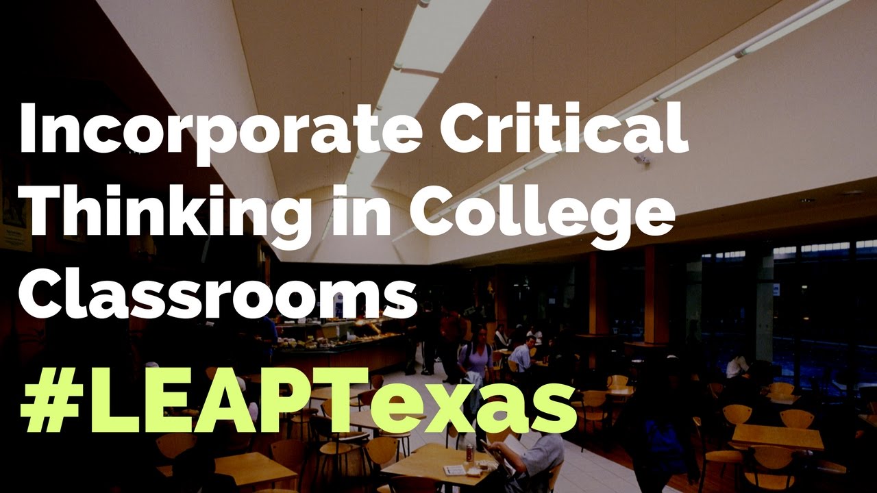 Easy Ways to Incorporate Critical Thinking in College Classrooms