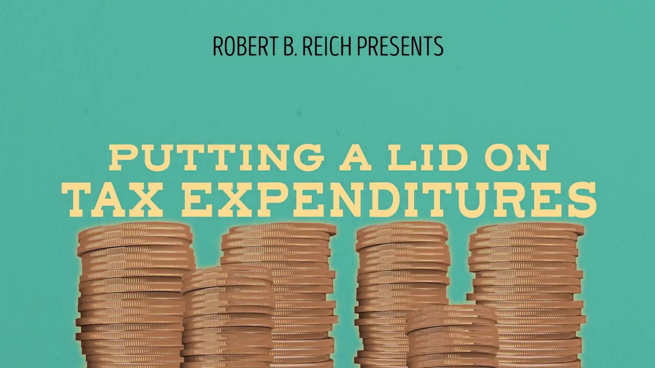 Tax Expenditures | Robert Reich