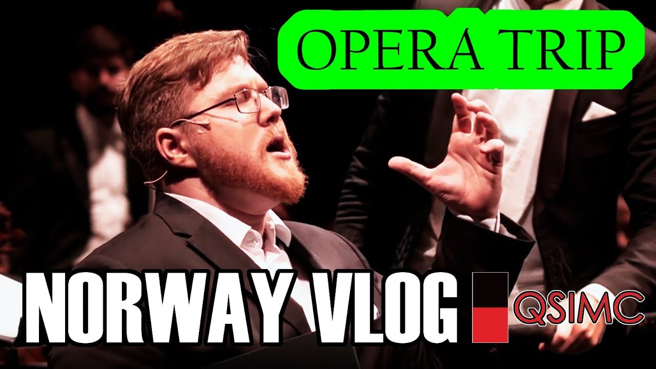 Norway VLOG - Opera Trip (Summer 2019) - Sergey Kaydalov - QSIMC 2019