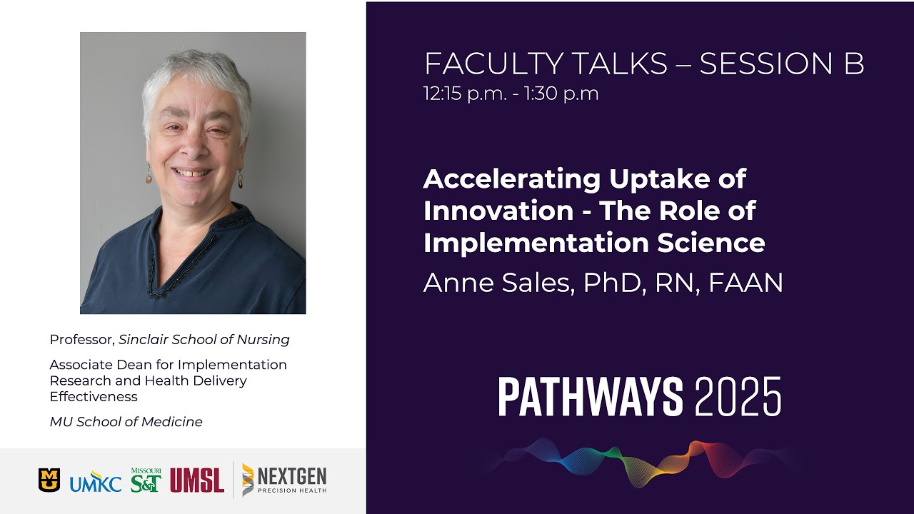 Accelerating Uptake of Innovation: The Role of Implementation Science | Anne Sales, PhD, RN
