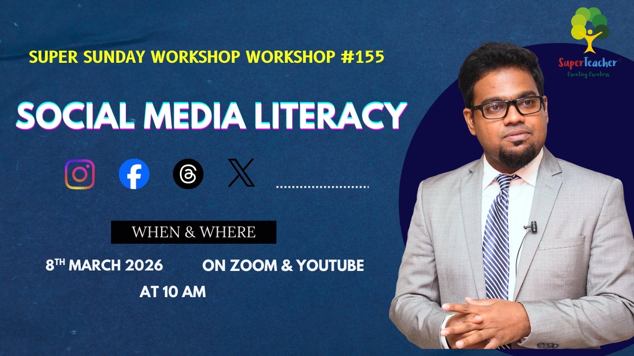 155th Super Sunday Workshop on Social Media Literacy