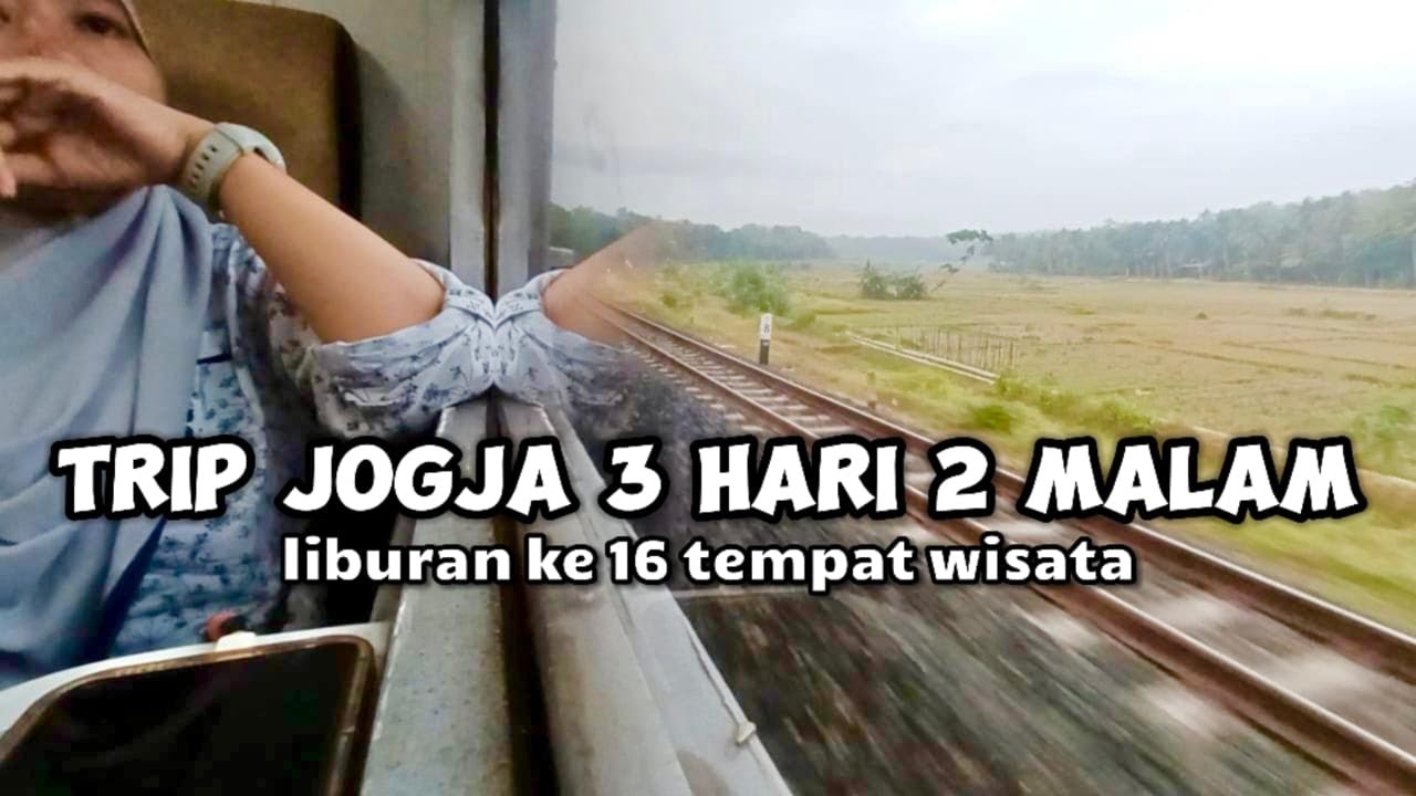 TRIP JOGJA 3 HARI 2 MALAM | LIBURAN KE 16 TEMPAT WISATA JOGJA
