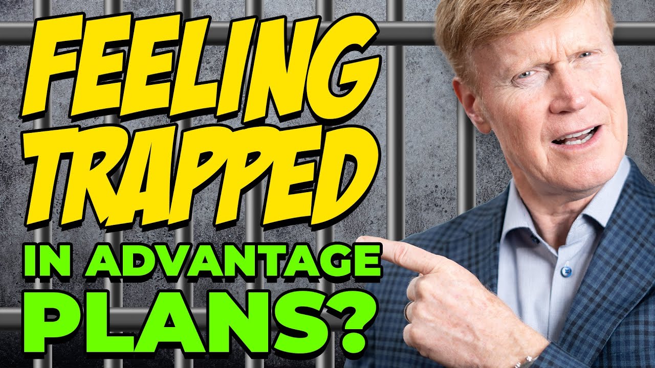 Why Are More Americans Feeling TRAPPED In Advantage Plans? 🪤