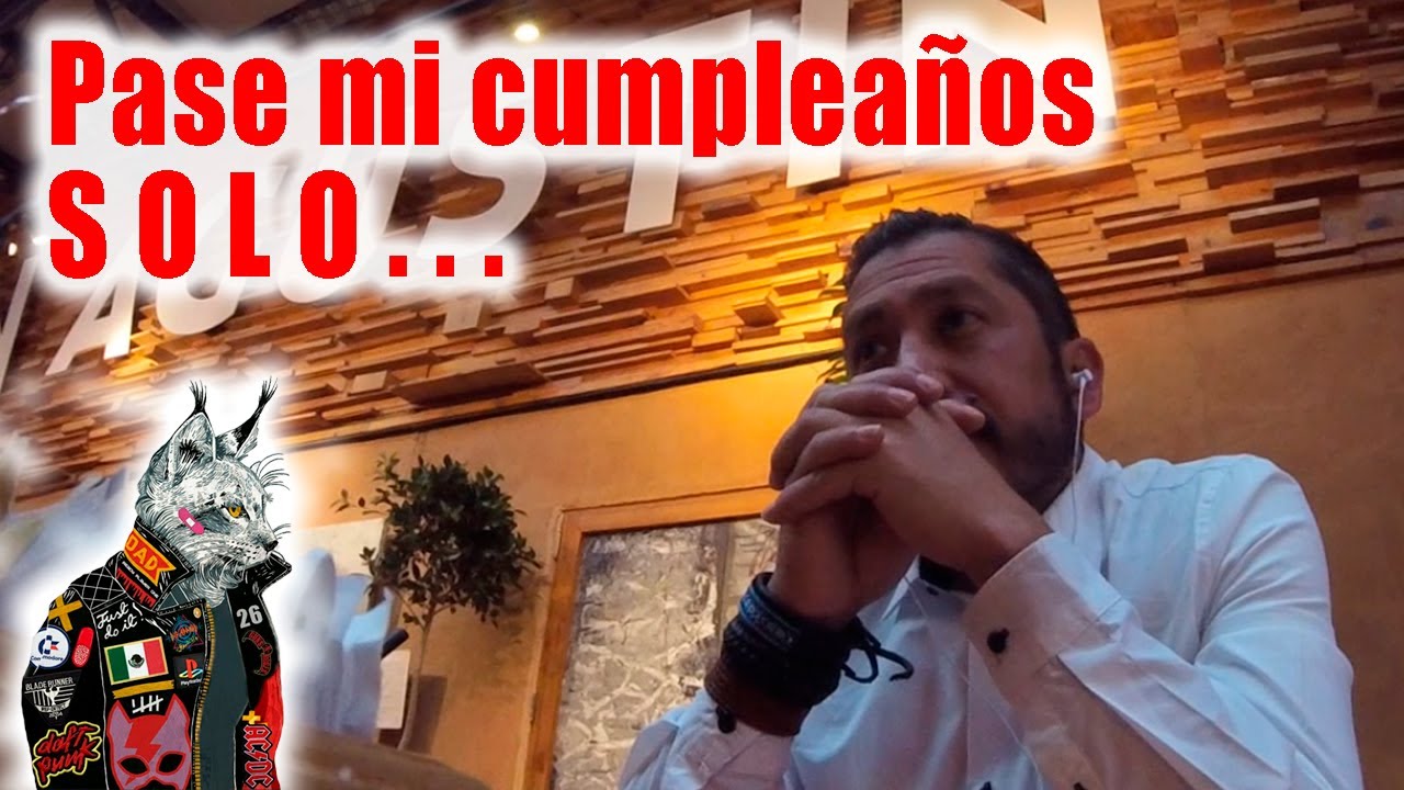 Pase mi cumpleaños completamente solo
