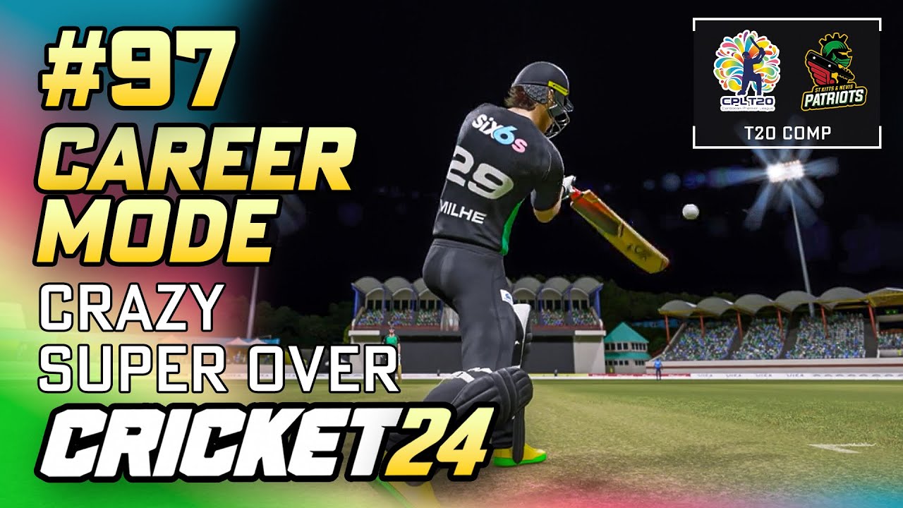 БЕЗУМНЫЙ СУПЕР-ОВЕР - РЕЖИМ КАРЬЕРЫ CRICKET 24 #97