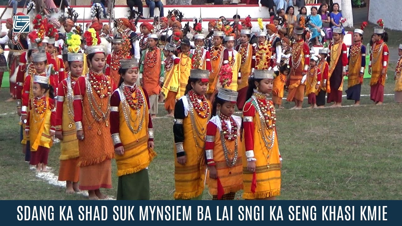 SDANG KA SHAD SUK MYNSIEM BA LAI SNGI KA SENG KHASI KMIE