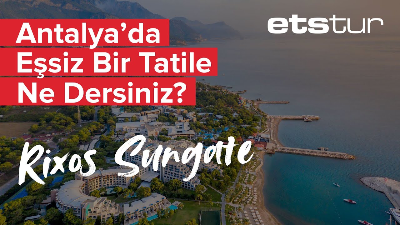 Kemer’in benzersiz atmosferinde unutulmaz bir tatil için Rixos Sungate’de yerinizi alın!