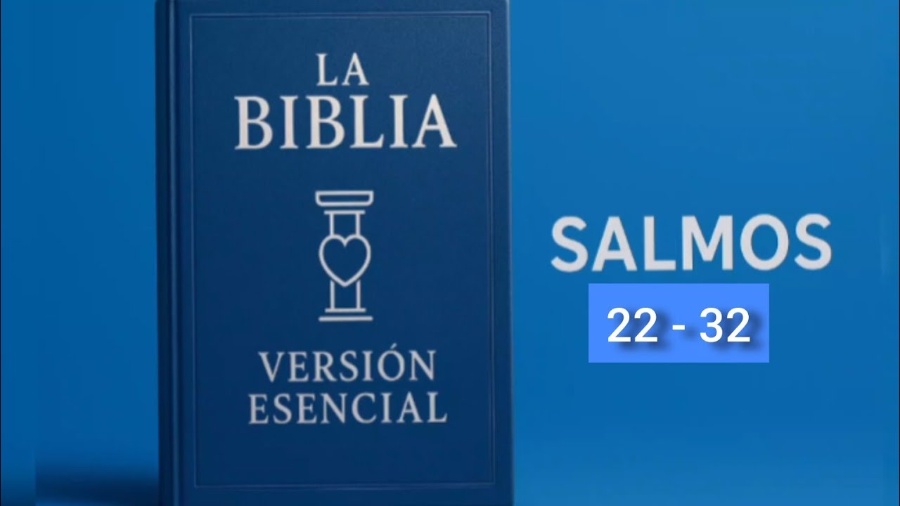 🔥 SALMOS  22 - 32  🧠💡 | Versión Esencial 📘 por FernandoDiSac