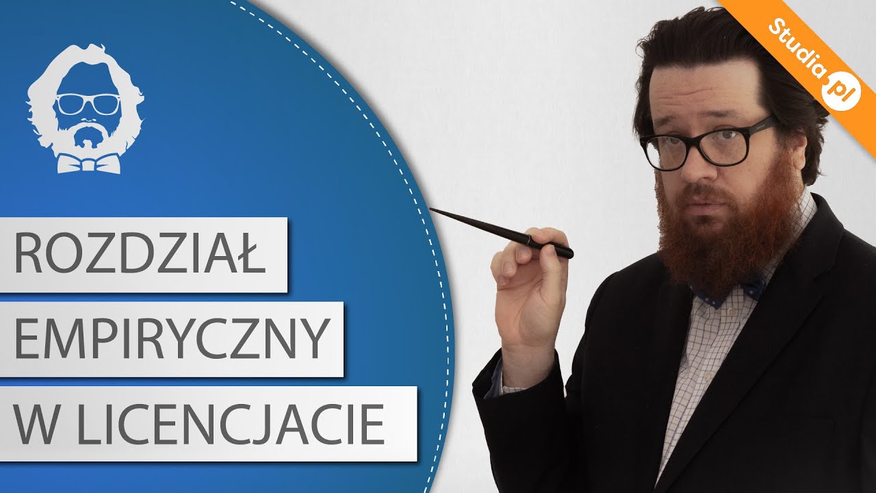 Rozdział badawczy (empiryczny) w pracy licencjackiej