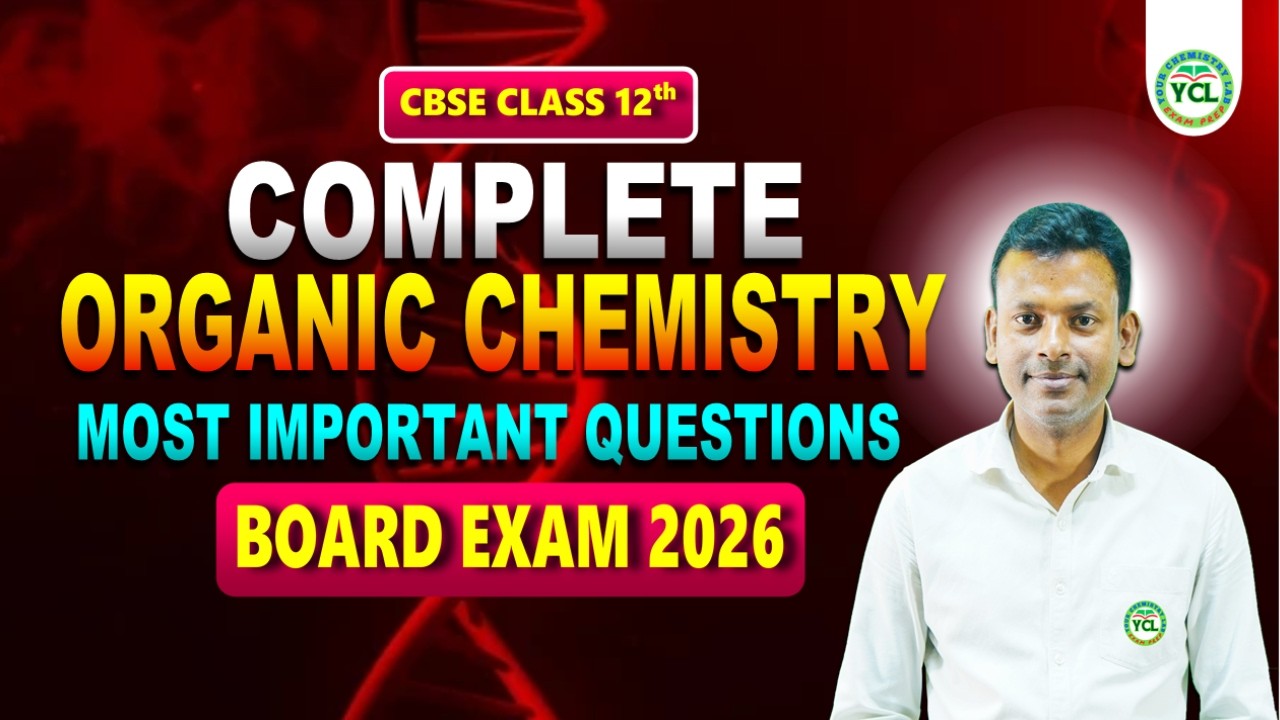 Class 12 Complete ORGANIC CHEMISTRY Expertness Based Question