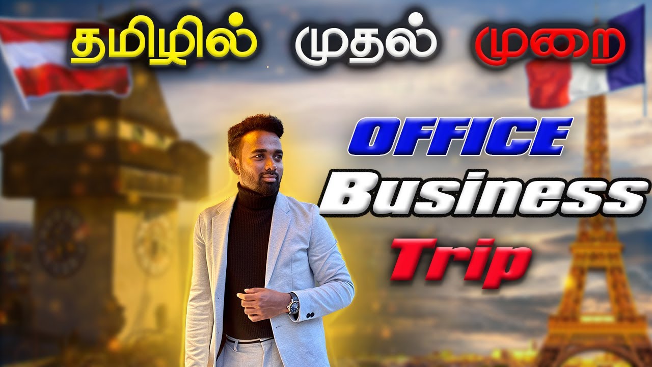 Austria Office Business Trip | Austria Tamil Vlog #1 