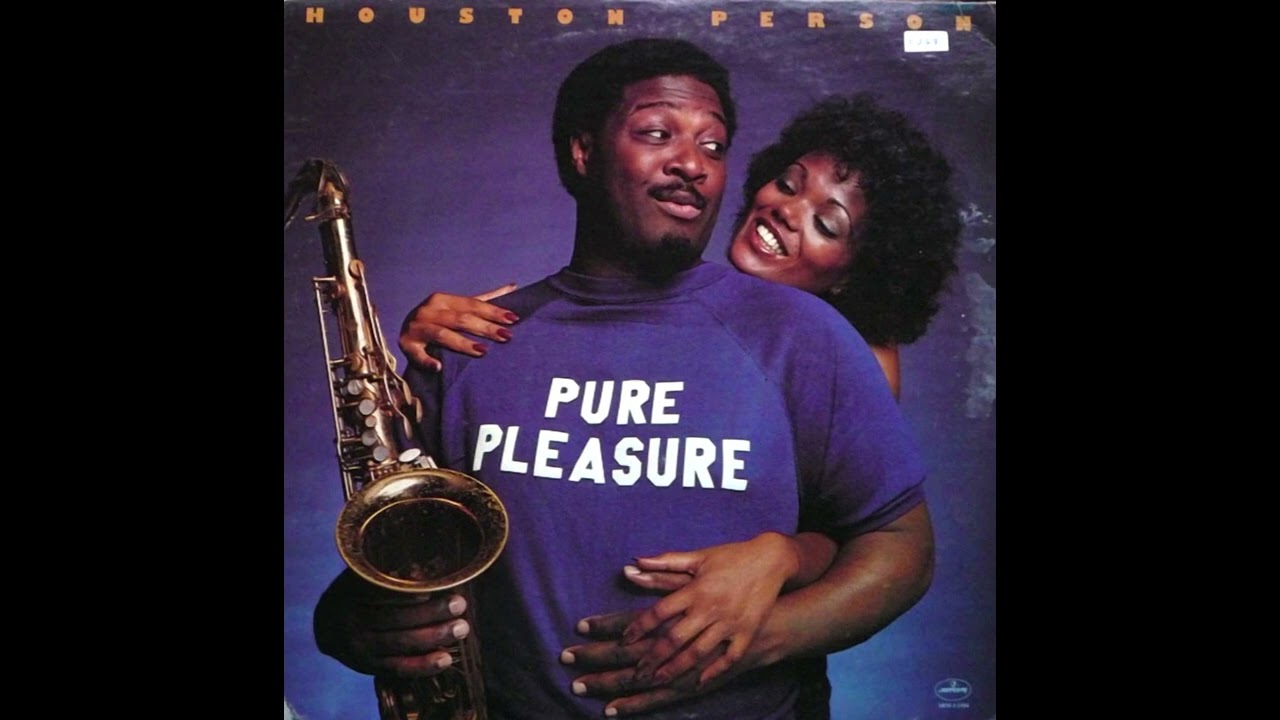 Pure Pleasure - Houston Person (1976)