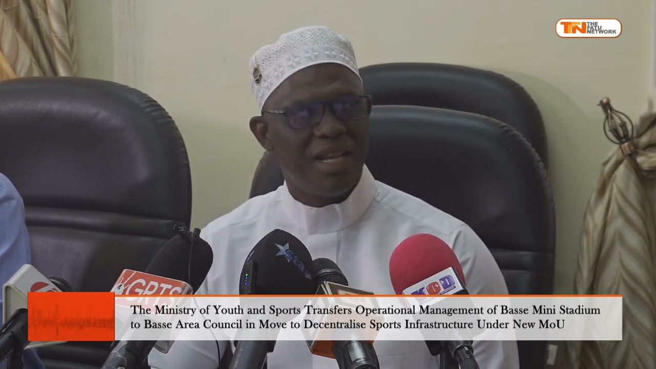 The Ministry of Youth and Sports Transfers Operational Management of Basse Mini Stadium to Basse 