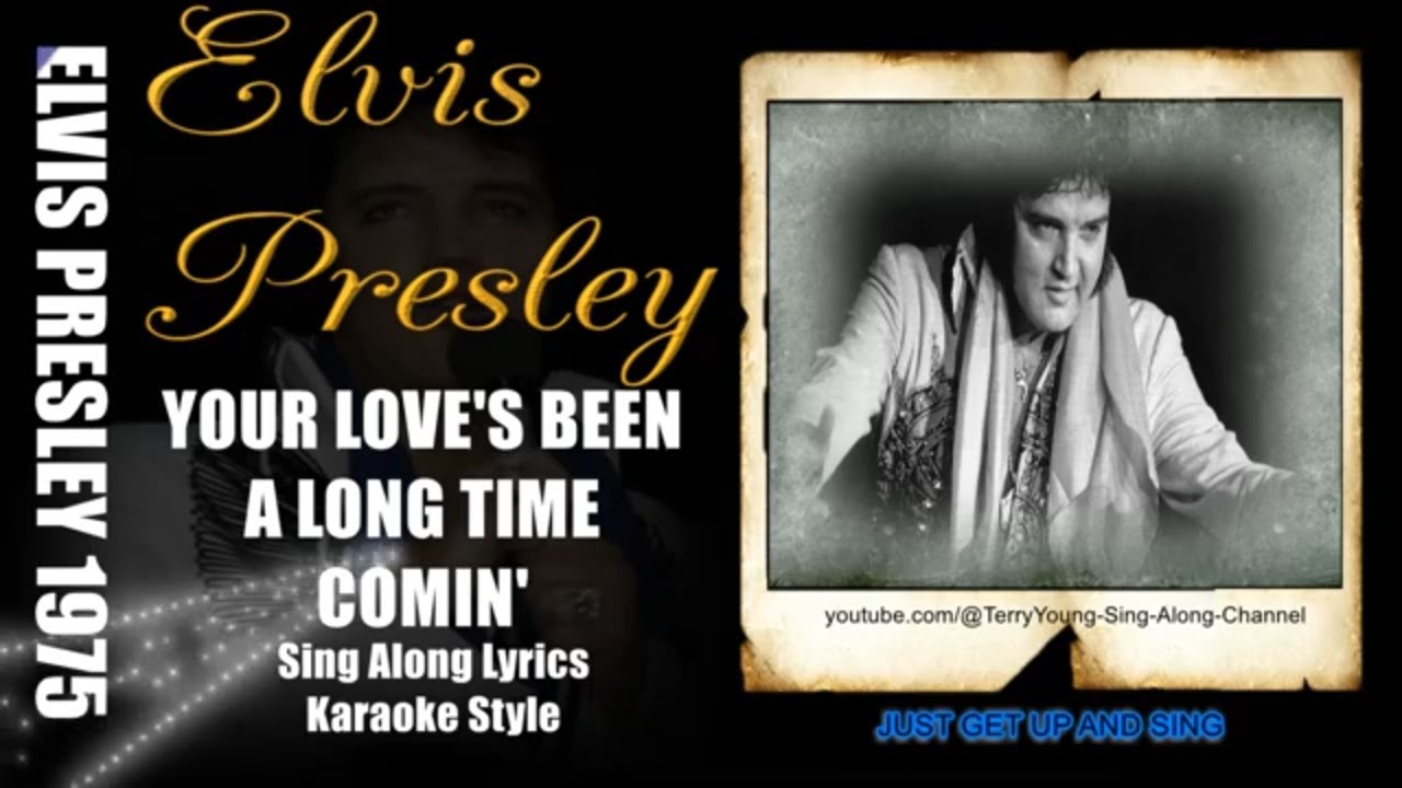 Elvis 1975 Your Love's Been A Long Time Coming 1080p HQ Lyrics