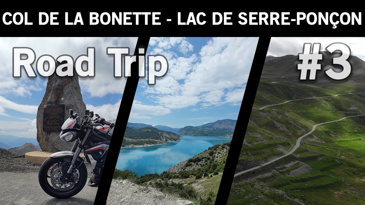 ROAD TRIP MOTO | Col de la Bonette - Lac de Serre-Ponçon ! #3/4