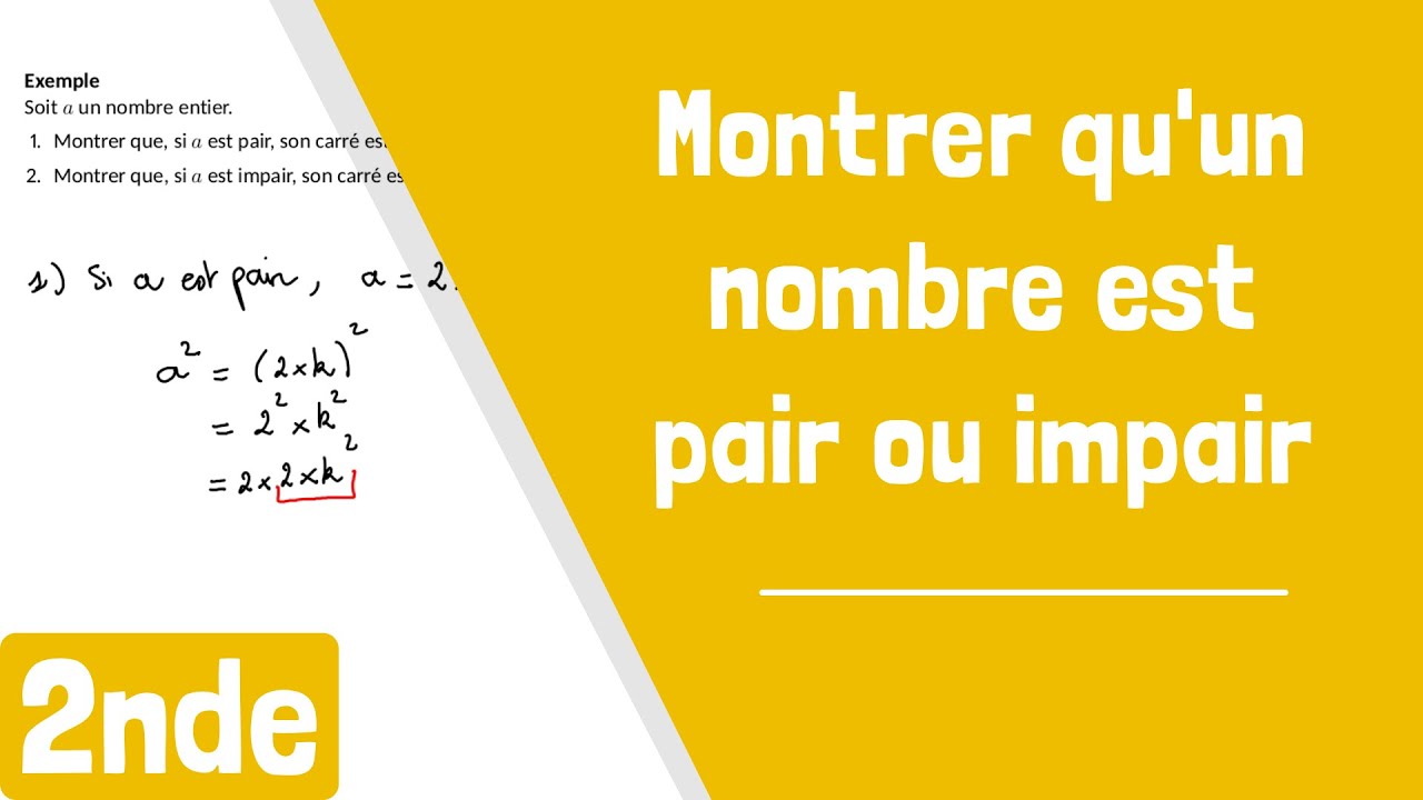 Comment montrer qu'un nombre est pair ou impair ?