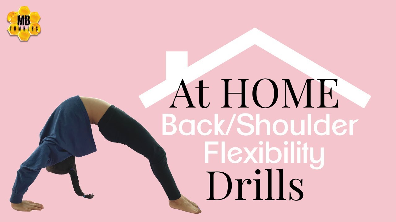 Back and Shoulder Flexibility [BRIDGE AT HOME DRILLS] | Mila B
