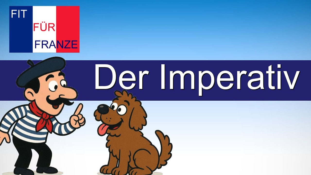 Der Imperativ im Französischen | Einfach besser erklärt !