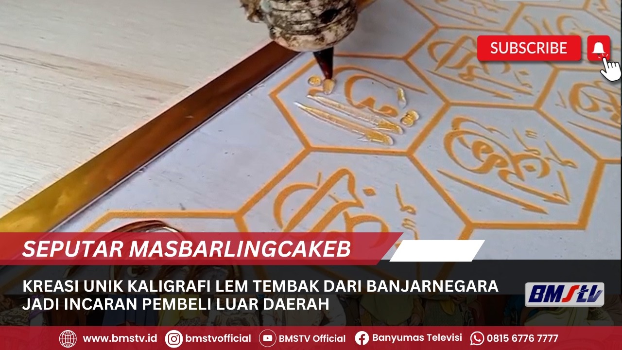 KREASI UNIK KALIGRAFI LEM TEMBAK DARI BANJARNEGARA JADI INCARAN PEMBELI LUAR DAERAH