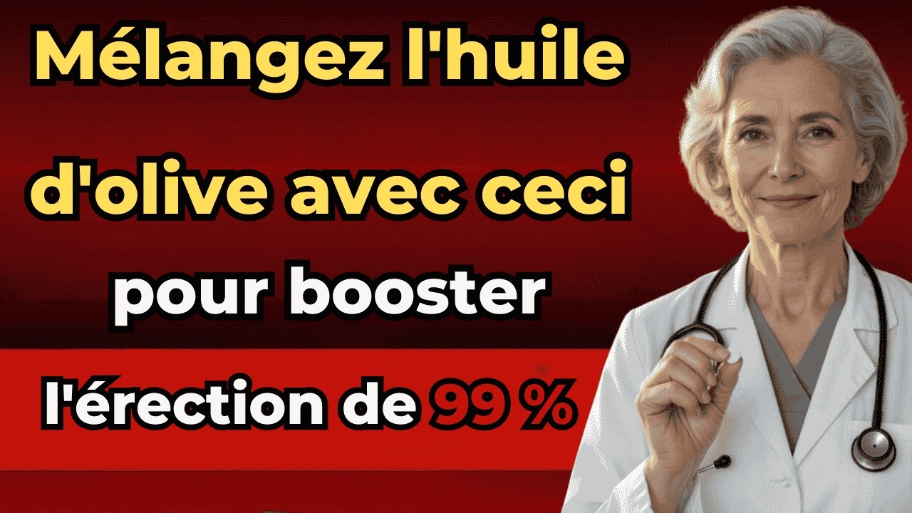 Hommes de plus de 50 ans : huile d’olive + ceci avant le coucher pour booster la testostérone