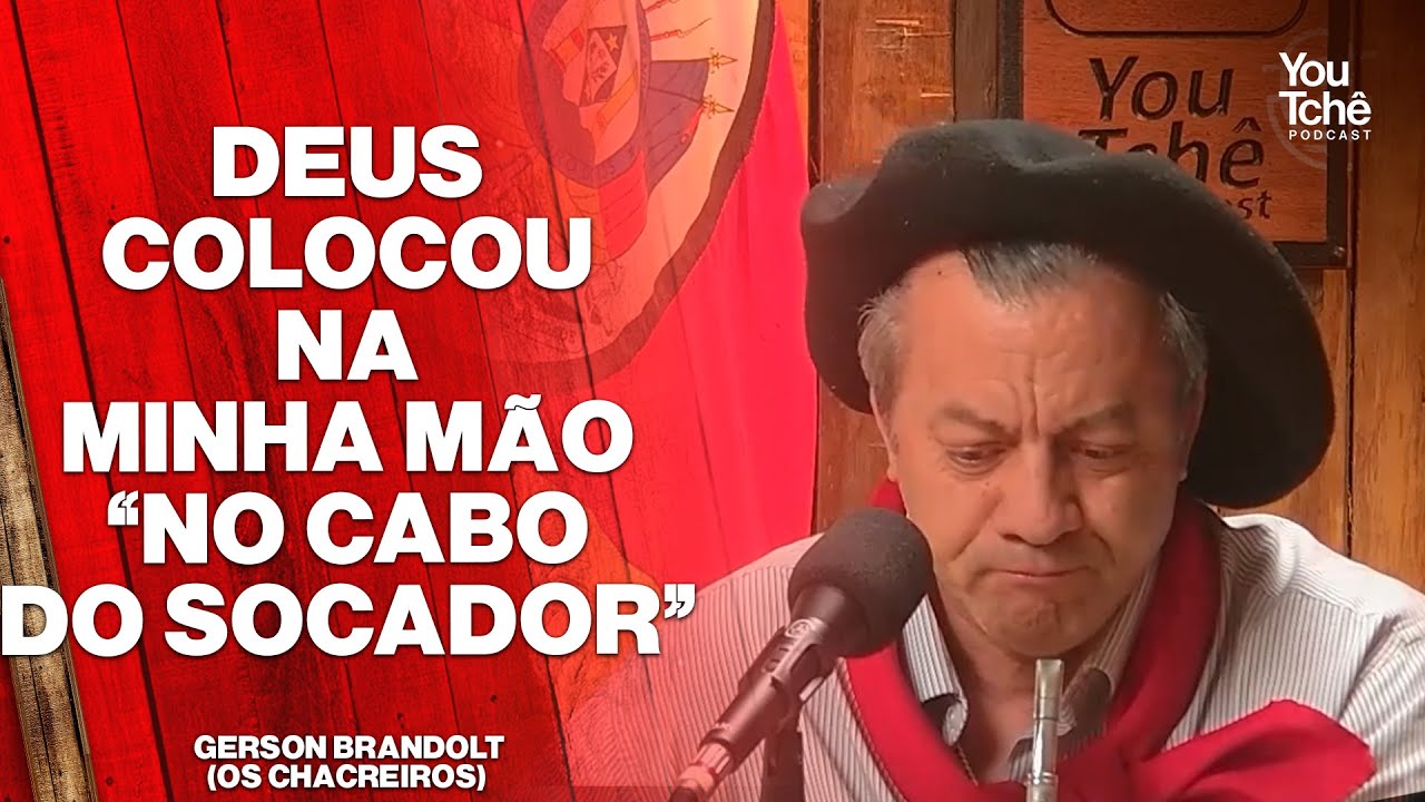 DEUS COLOCOU NA MINHA MÃO NO CABO DO SOCADOR - GERSON BRANDOLT (OS CHACREIROS)