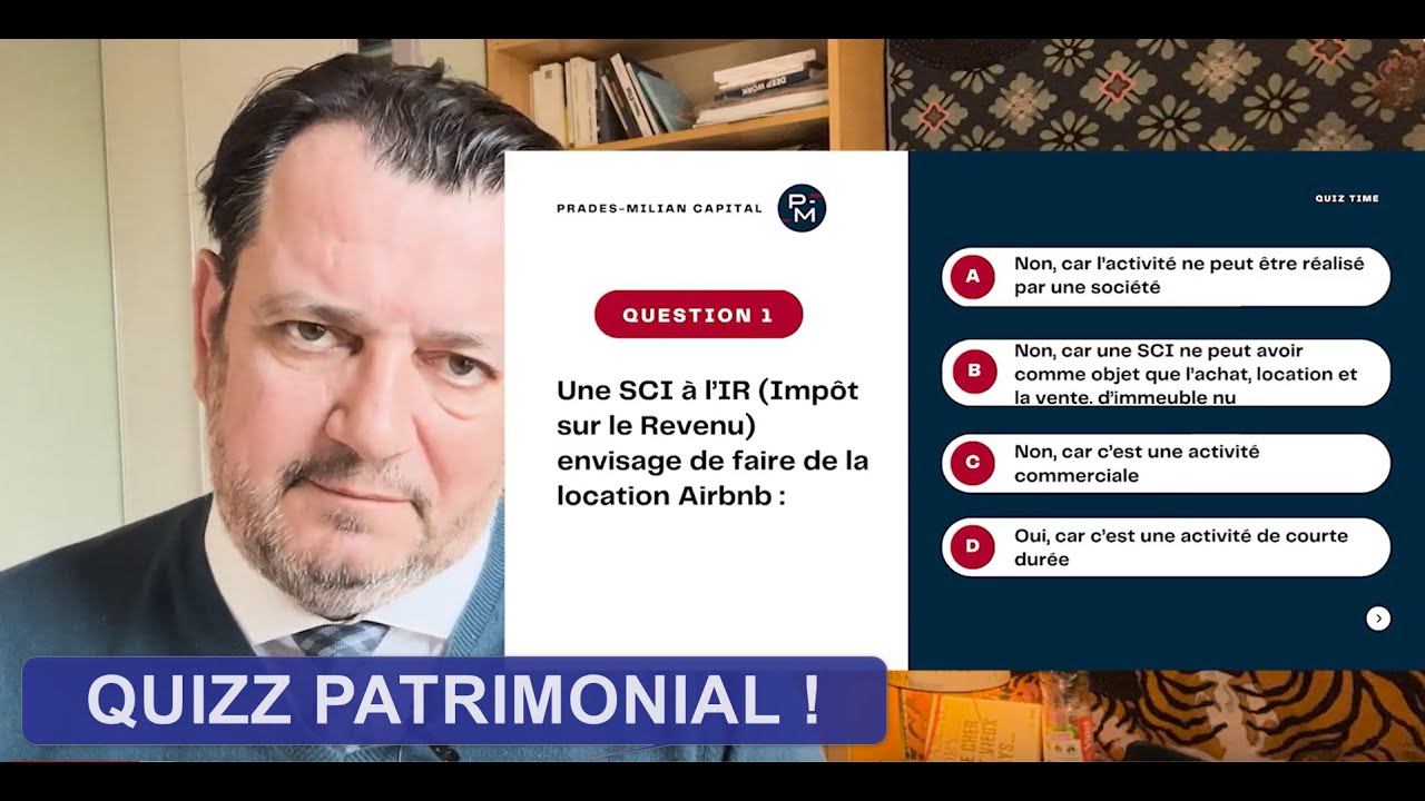 SCI, Immobilier, Impôt/revenu,  SCPI :  testez vos connaissance sur ce  QUIZZ !QUIZZ Patrimonial !