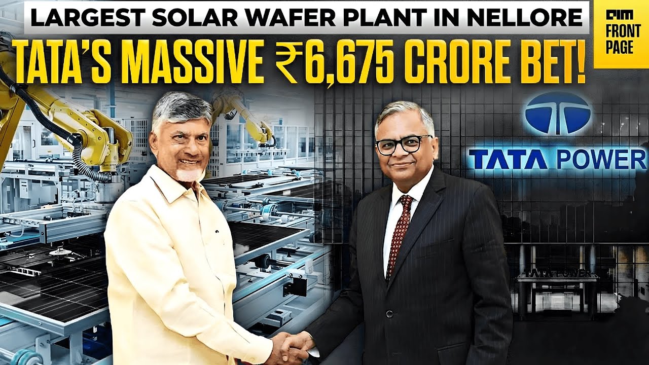 Tata Power’s ₹6,675 Cr Bet: India’s Largest Ingot-Wafer Plant in Nellore