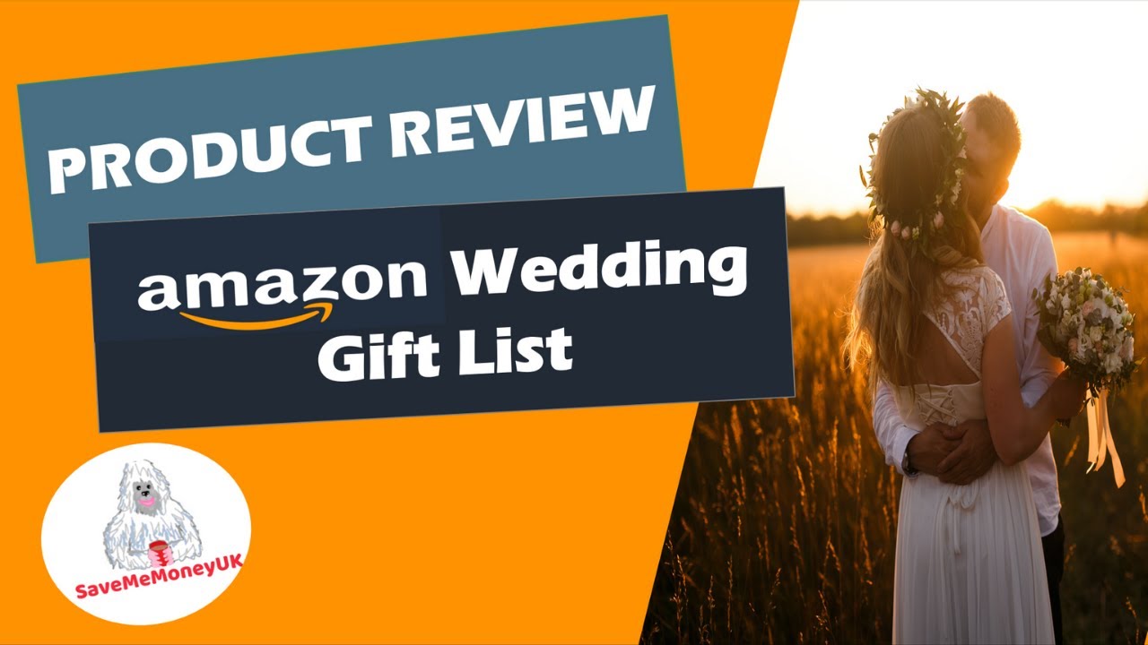 Amazon Wedding Gift List Review (+ How To Receive A &pound;50 Amazon Gift Card!)
