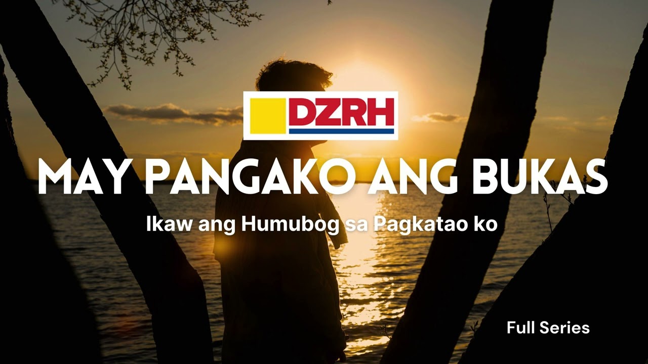MAY PANGAKO ANG BUKAS | Ikaw ang humubog sa pagkatao ko