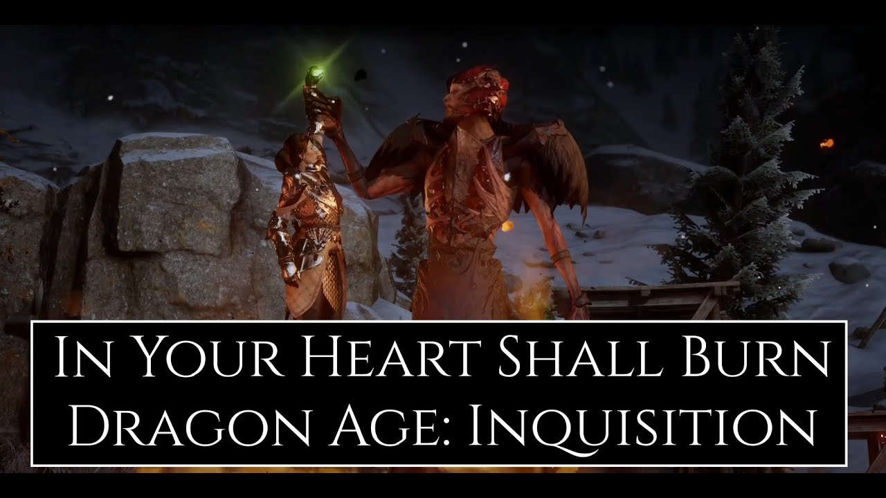 Dragon Age: Inquisition | In Your Heart Shall Burn (Cinematic)