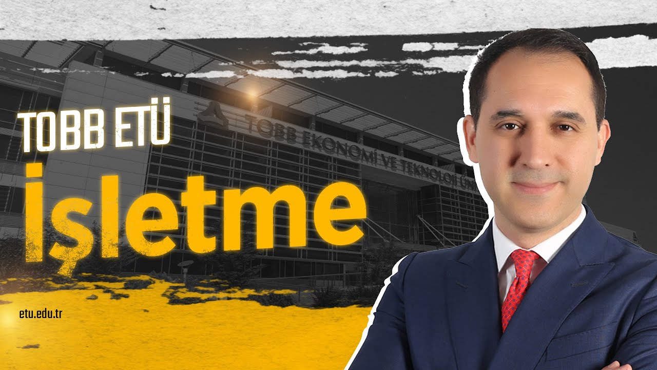 İşletme Bölümünde Sizi Neler Bekliyor? | Dr. Öğr. Üyesi Atılım MURAT
